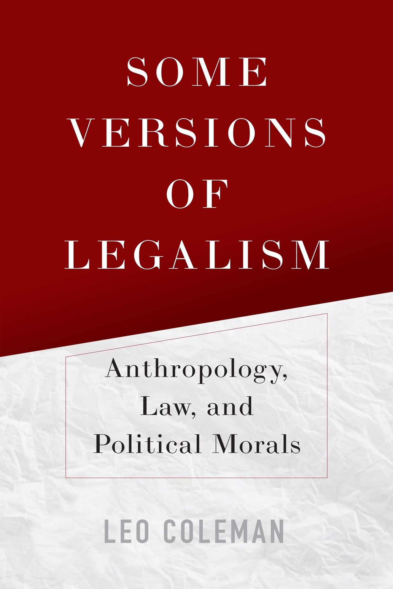 Some Versions of Legalism