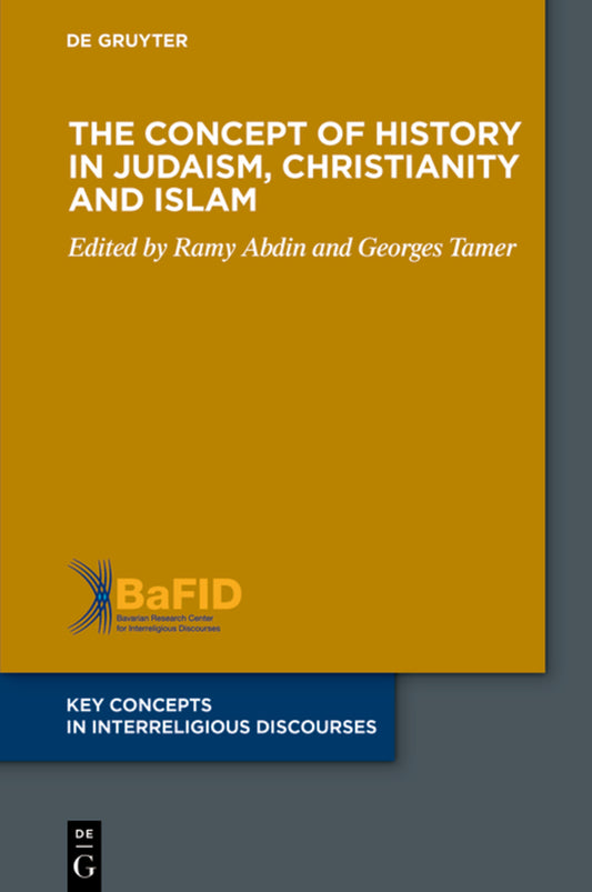 The Concept of History in Judaism, Christianity and Islam