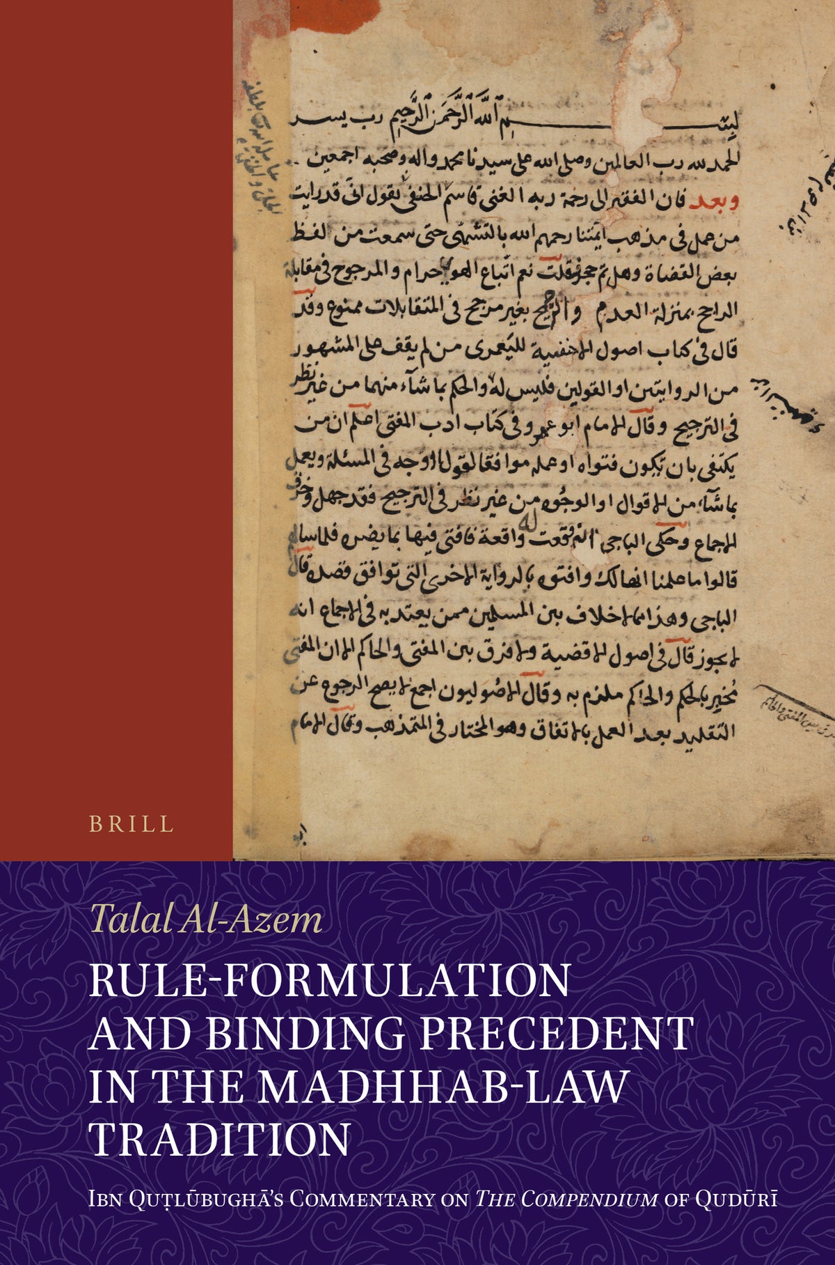 Cover image for Rule-Formulation and Binding Precedent in the Madhhab-Law Tradition ISBN 9789004544239