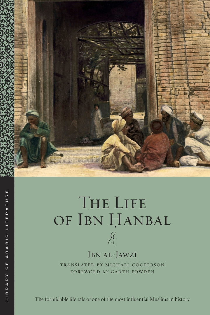 Cover image for The Life of Ibn Ḥanbal ISBN 9781479805303