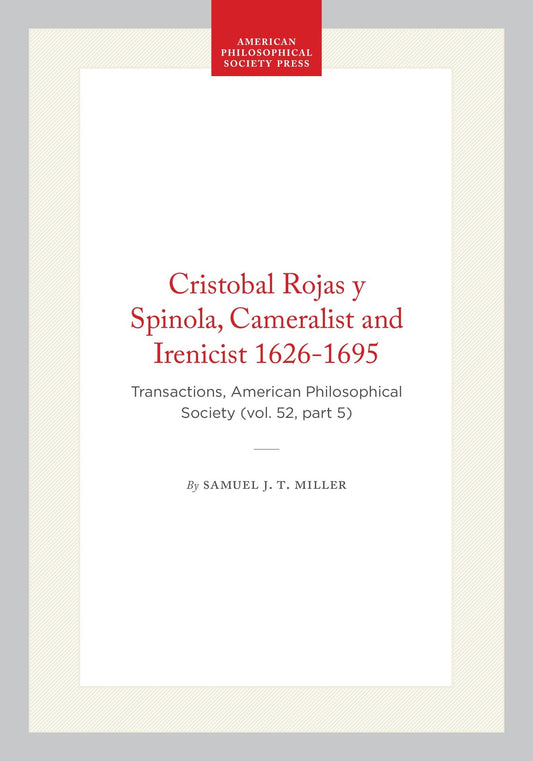 Cristobal Rojas y Spinola, Cameralist and Irenicist 1626-1695