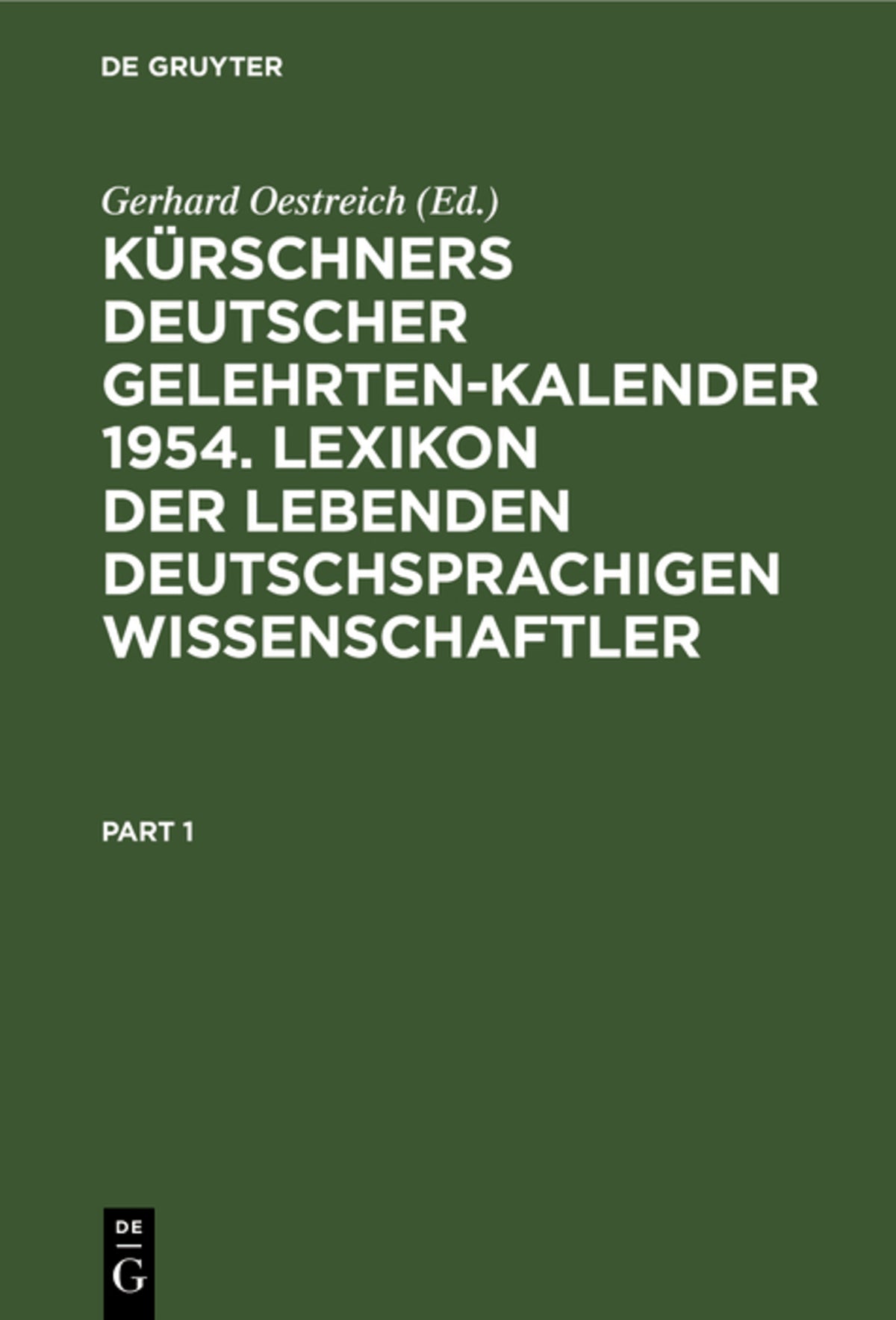 Cover image for Kürschners Deutscher Gelehrten-Kalender 1954. Lexikon der lebenden deutschsprachigen Wissenschaftler ISBN 9783111071268
