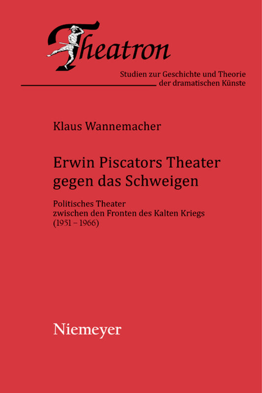 Erwin Piscators Theater gegen das Schweigen