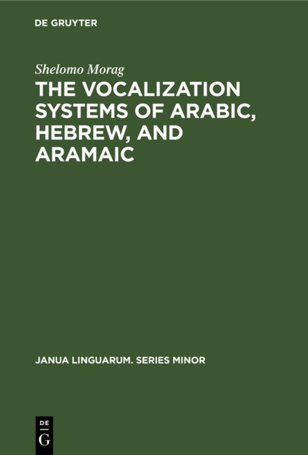 The Vocalization Systems of Arabic, Hebrew, and Aramaic