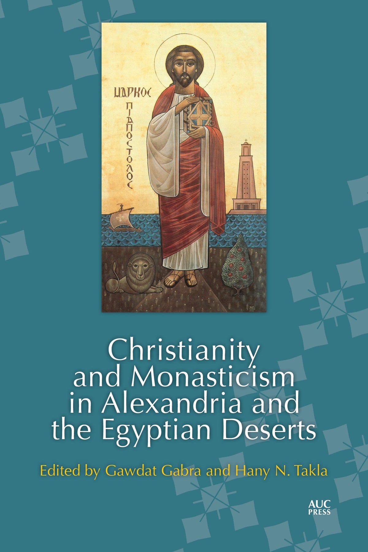 Cover image for Christianity and Monasticism in Alexandria and the Egyptian Deserts: ISBN 9781649030214