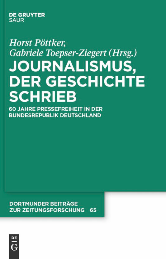 Journalismus, der Geschichte schrieb