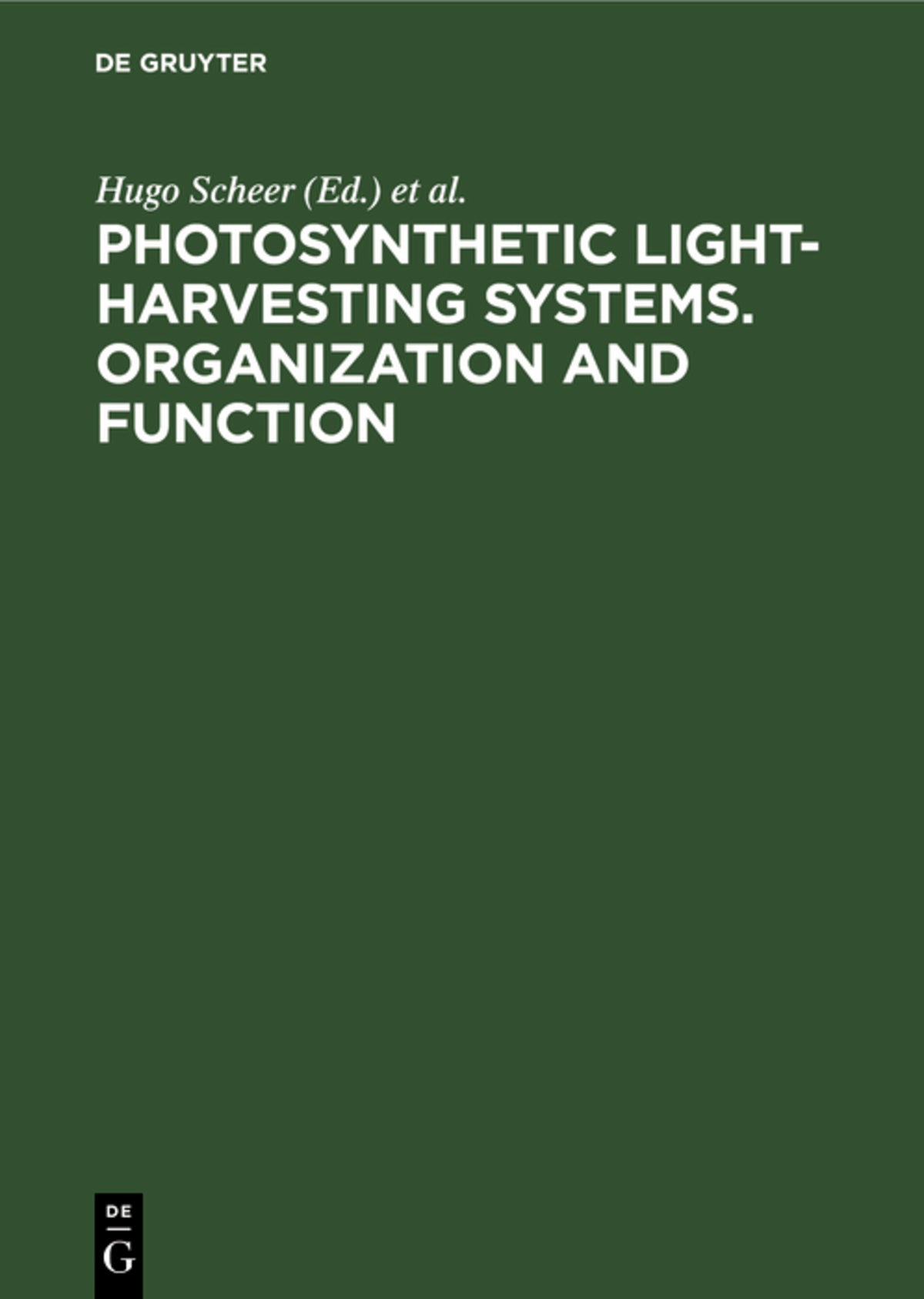 Cover image for Photosynthetic Light-Harvesting Systems. Organization and Function ISBN 9783110115314