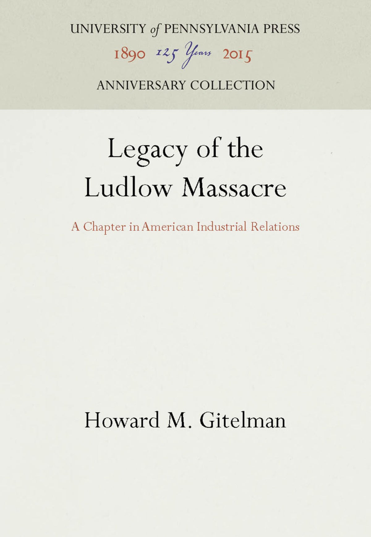 Cover image for Legacy of the Ludlow Massacre ISBN 9780812280999