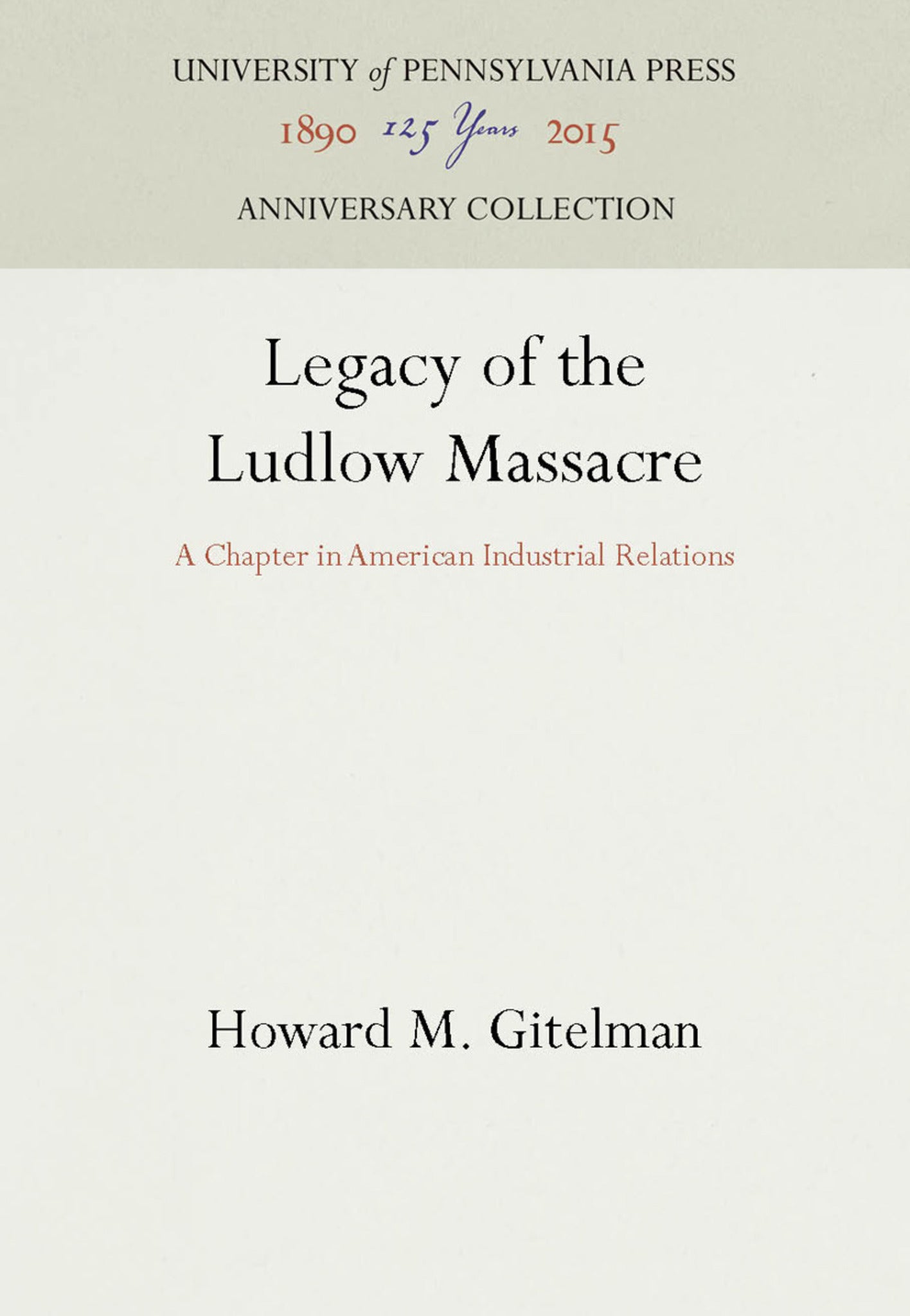Cover image for Legacy of the Ludlow Massacre ISBN 9780812280999