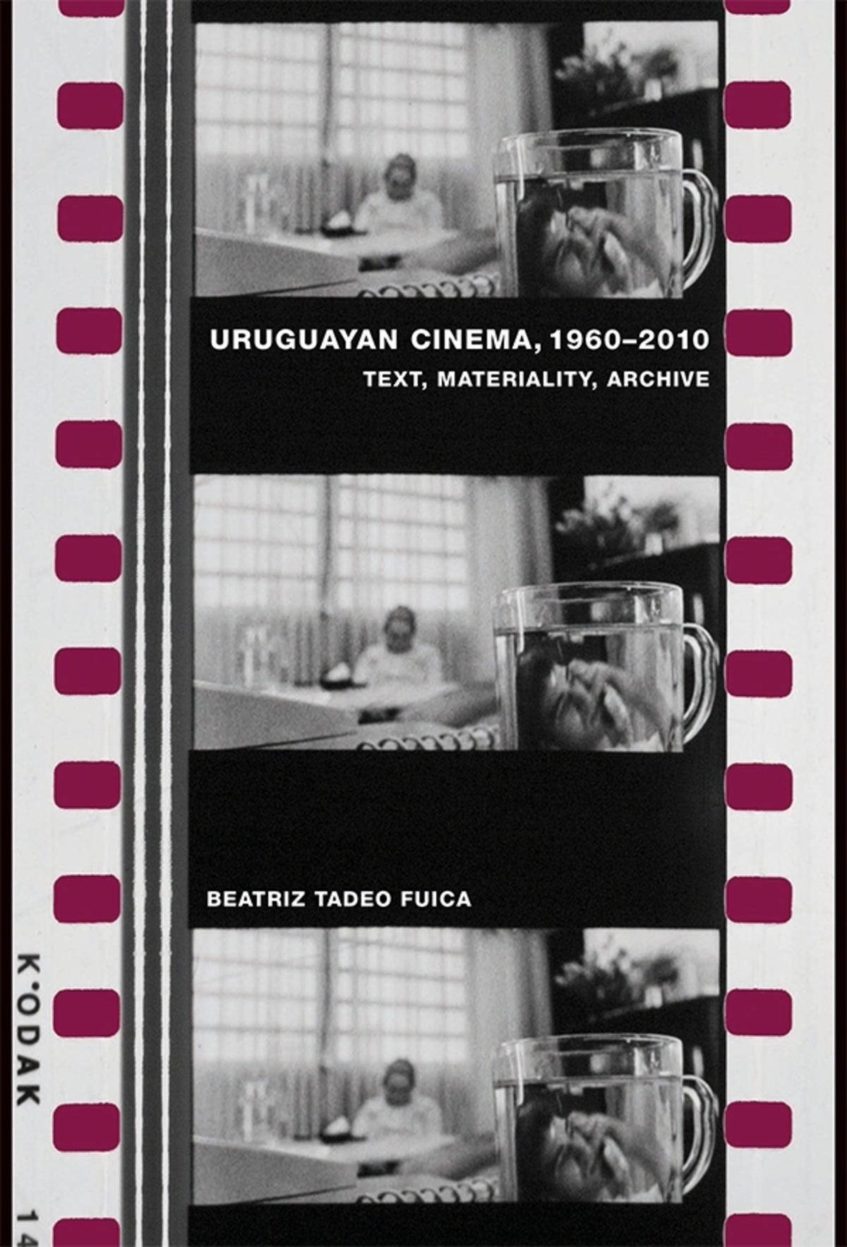 Cover image for Uruguayan Cinema, 1960-2010 ISBN 9781855663190