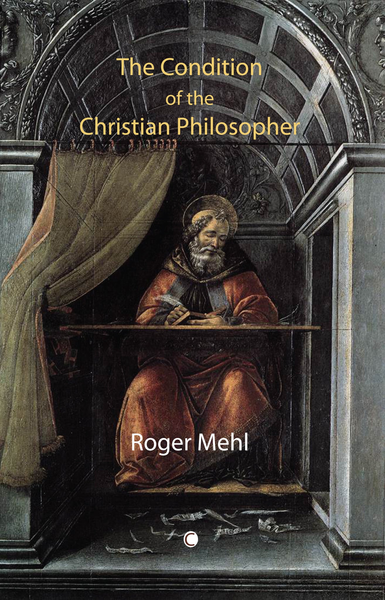 Cover image for The Condition of the Christian Philosopher ISBN 9780227173756