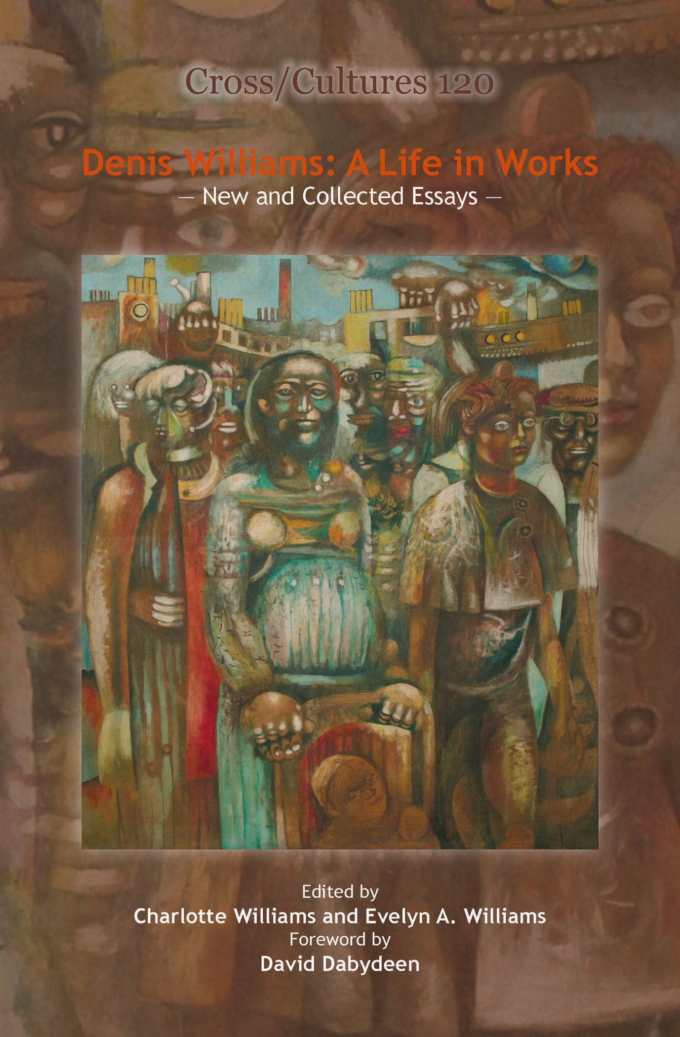 Denis Williams: A Life in Works