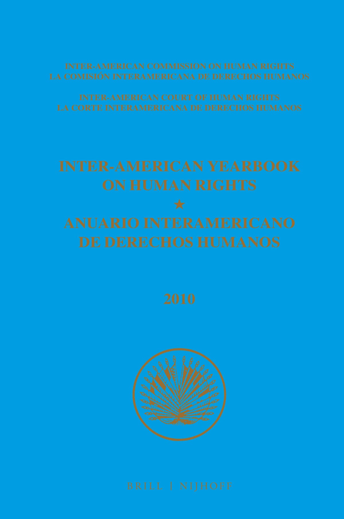 Inter-American Yearbook on Human Rights / Anuario Interamericano de Derechos Humanos, Volume 26 (2010) (2 VOLUME SET)