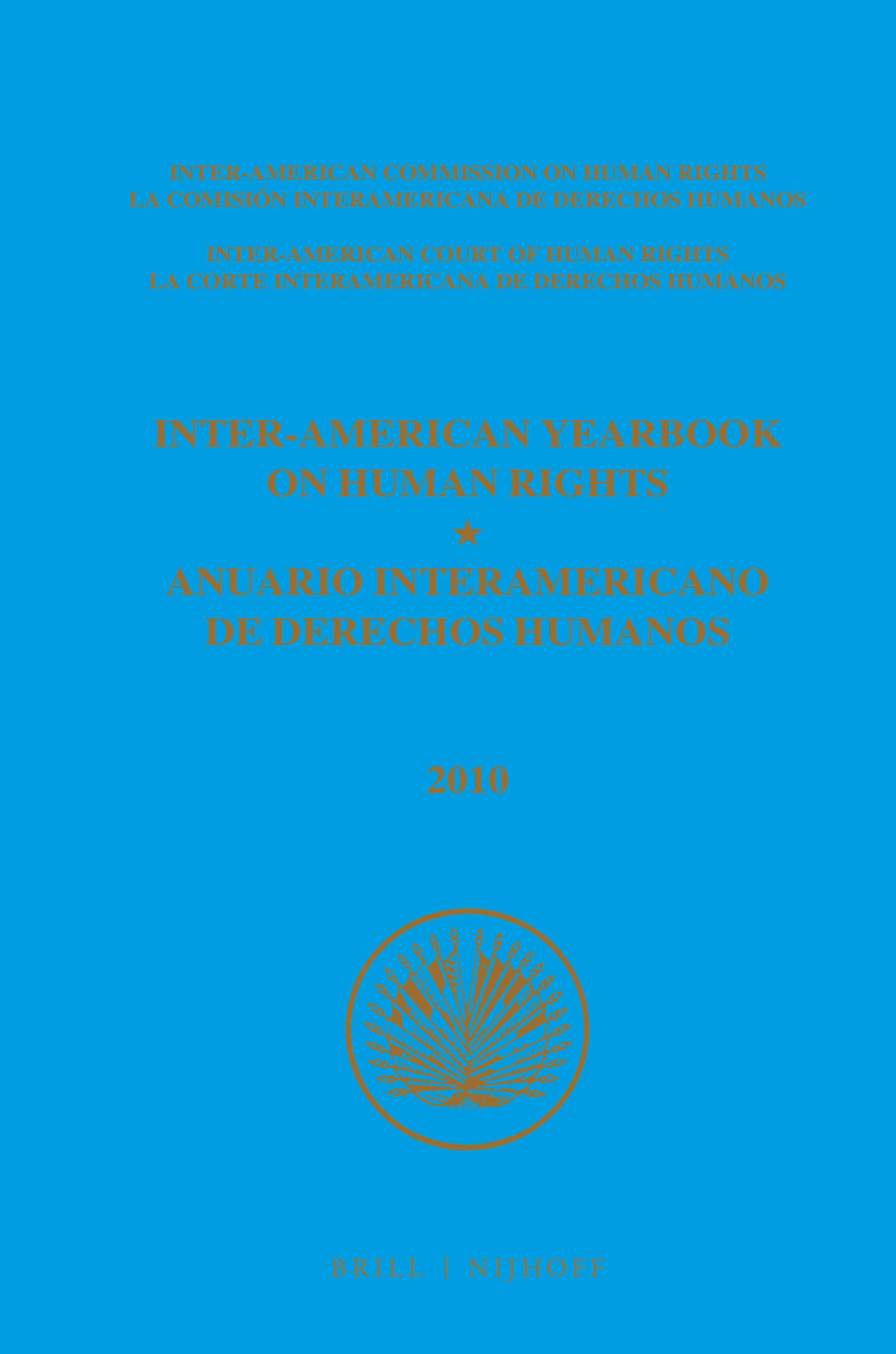 Inter-American Yearbook on Human Rights / Anuario Interamericano de Derechos Humanos, Volume 26 (2010) (2 VOLUME SET)