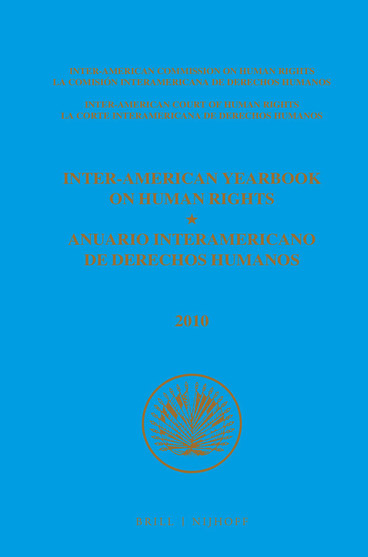 Inter-American Yearbook on Human Rights / Anuario Interamericano de Derechos Humanos, Volume 26 (2010) (2 VOLUME SET)