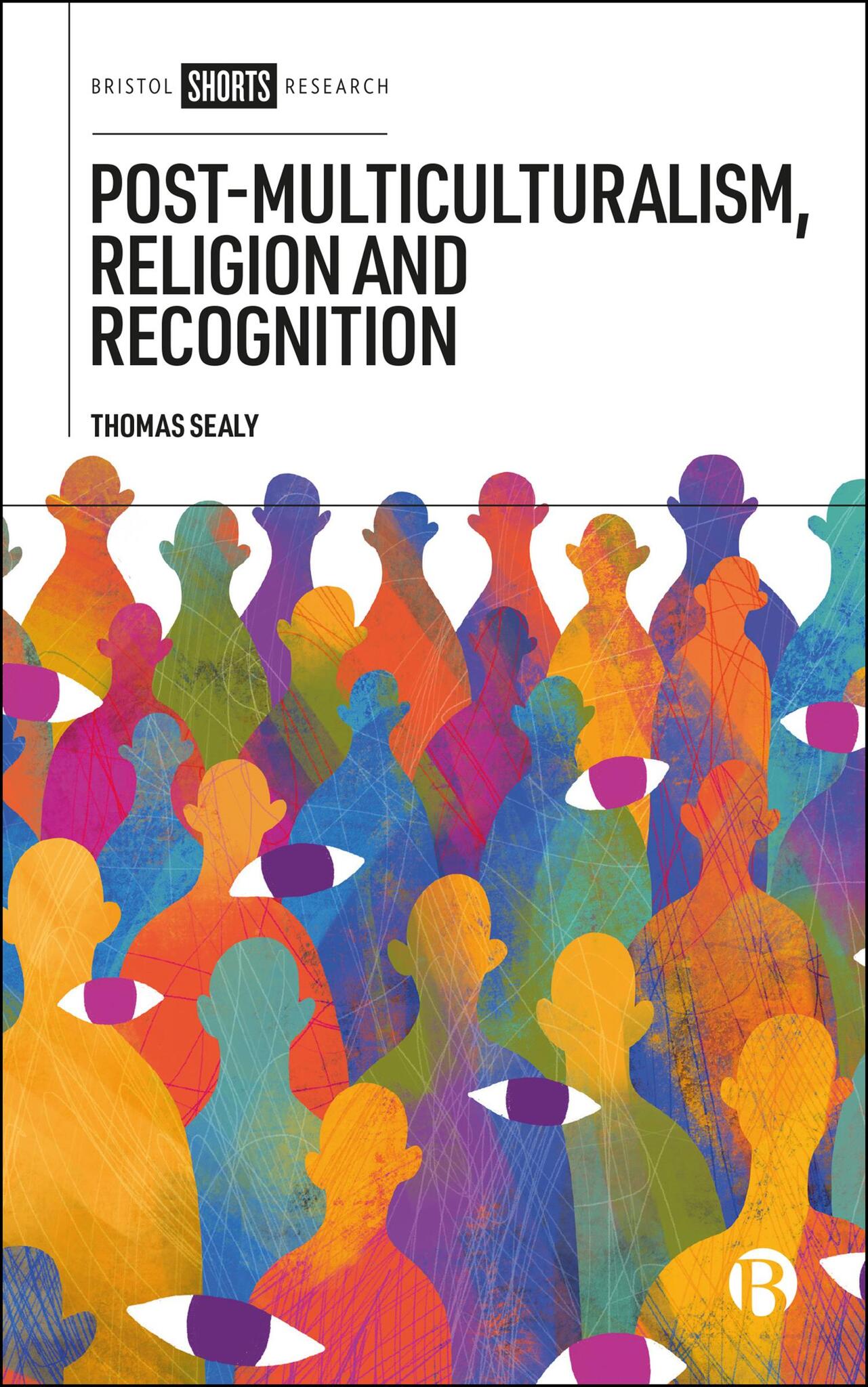 Cover image for Post-Multiculturalism, Religion and Recognition ISBN 9781529240511