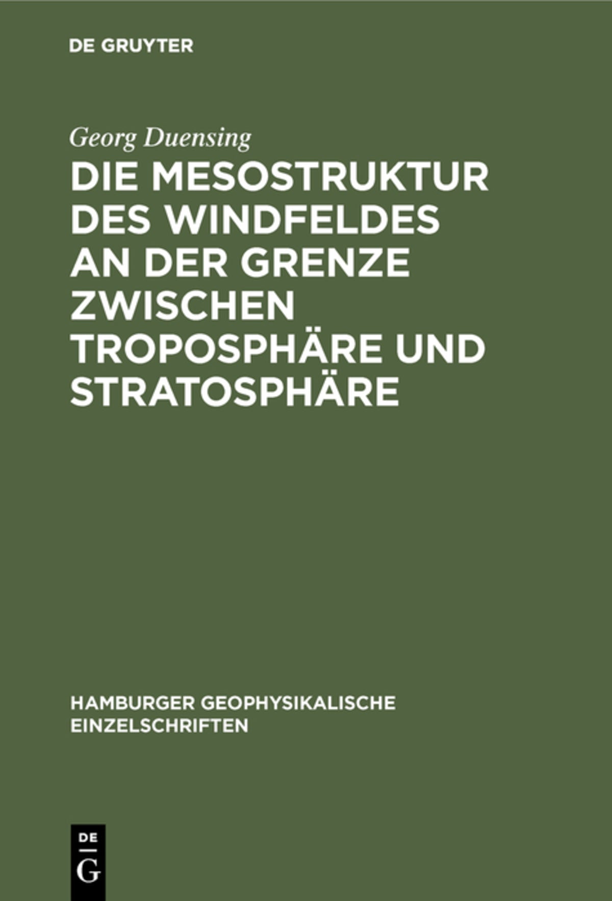 Cover image for Die Mesostruktur des Windfeldes an der Grenze zwischen Troposphäre und Stratosphäre ISBN 9783111295190