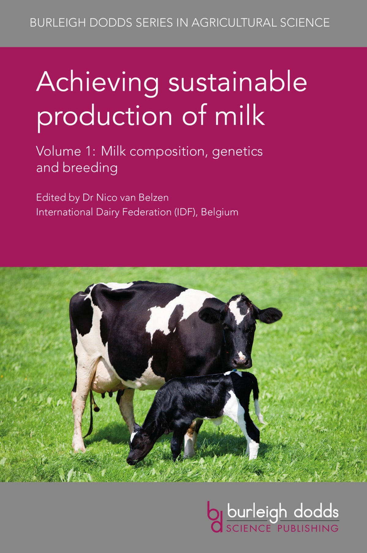 Cover image for Achieving sustainable production of milk Volume 1 ISBN 9781786760449