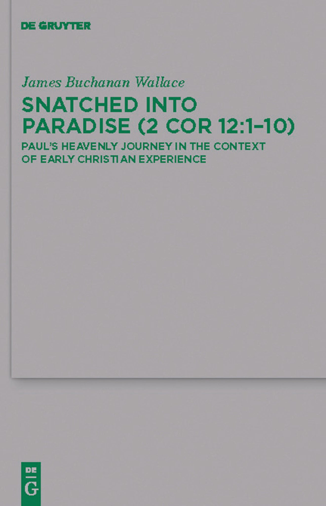 Snatched into Paradise (2 Cor 12:1-10)