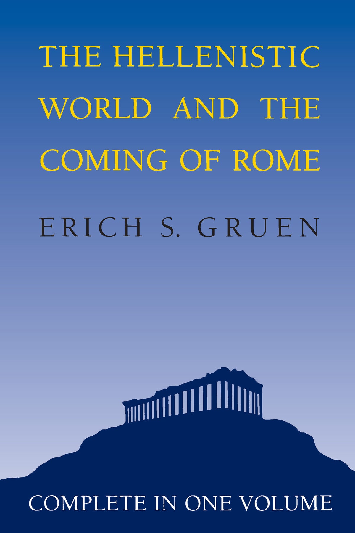 Cover image for The Hellenistic World and the Coming of Rome ISBN 9780520057371