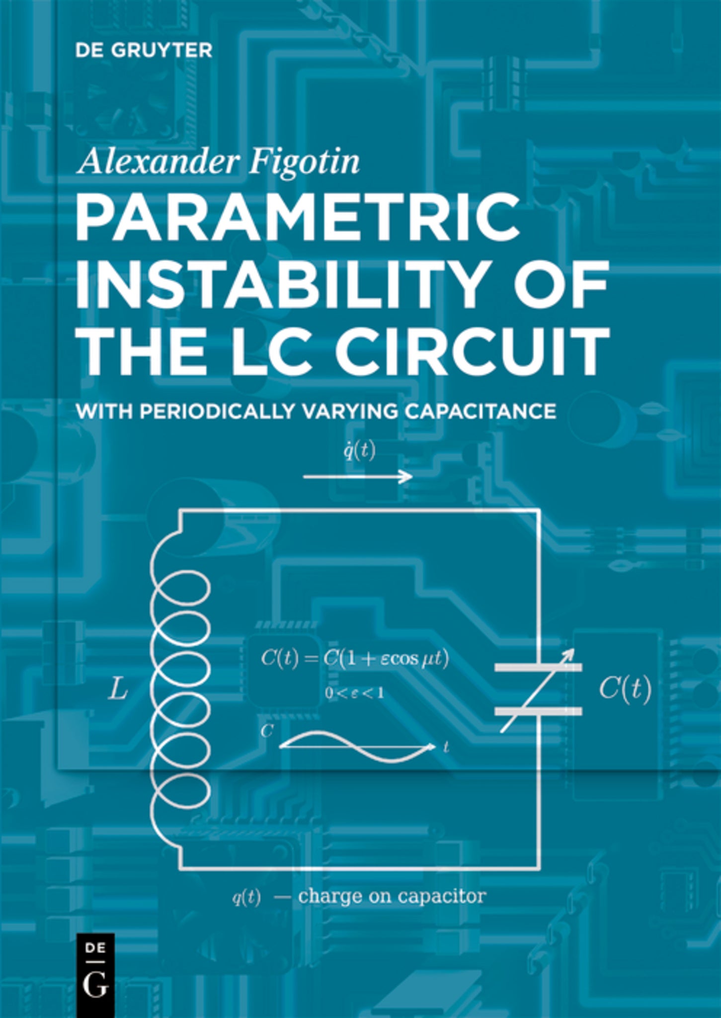 Cover image for Floquet Theory of the LC Circuit ISBN