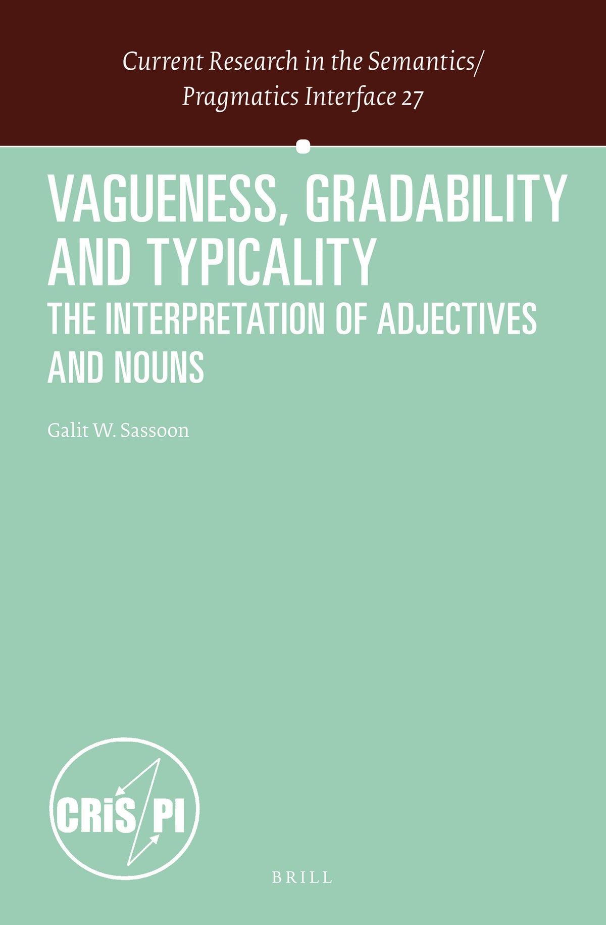 Cover image for Vagueness, Gradability and Typicality ISBN 9781781902639