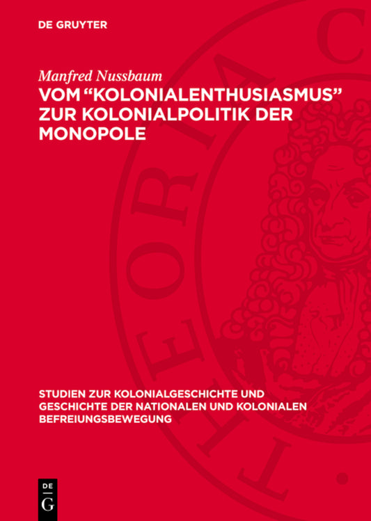 Vom „Kolonialenthusiasmus“ zur Kolonialpolitik der Monopole