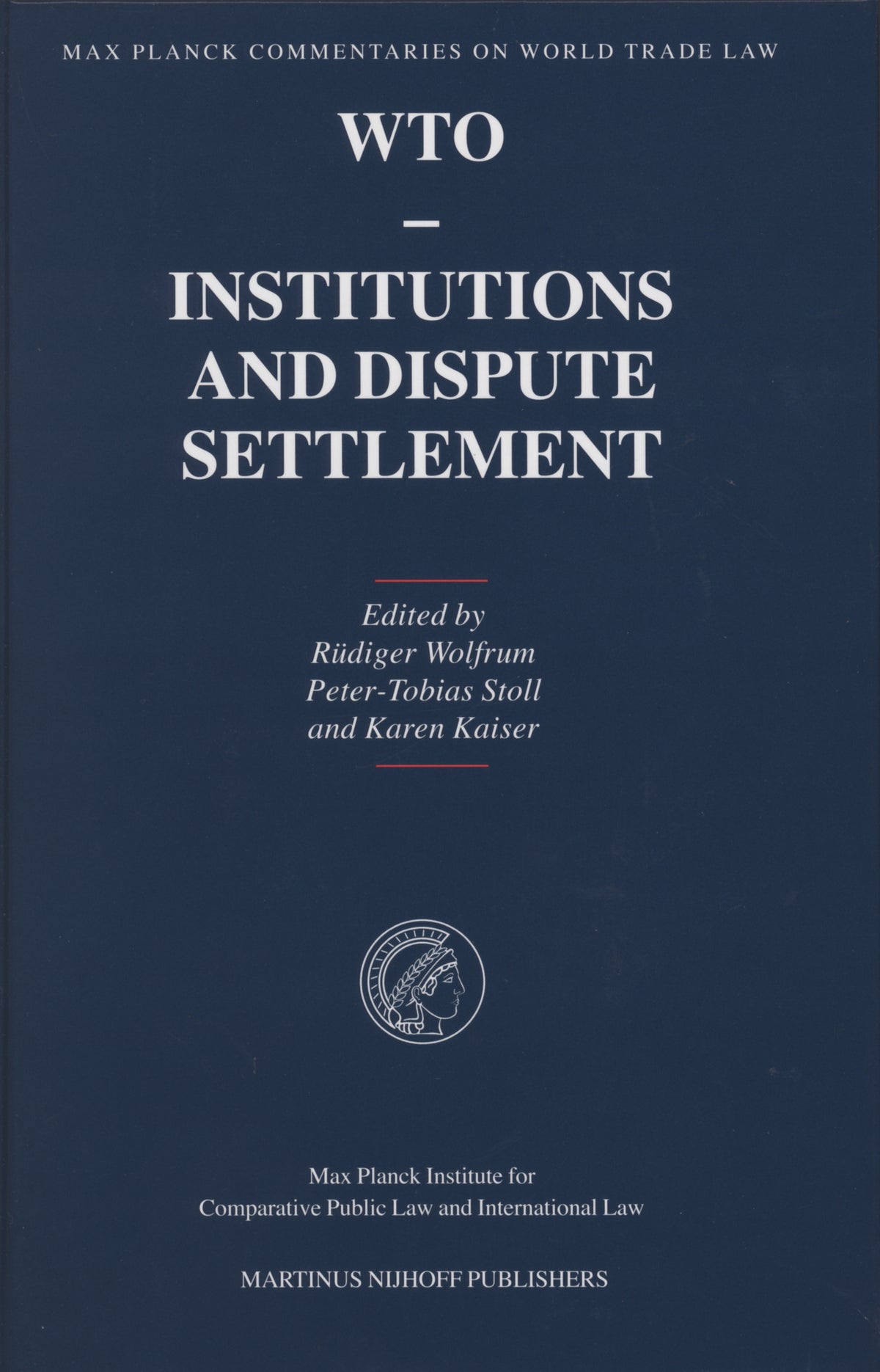 Cover image for WTO - Institutions and Dispute Settlement ISBN 9789004145634