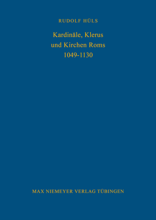 Kardinäle, Klerus und Kirchen Roms 1049-1130