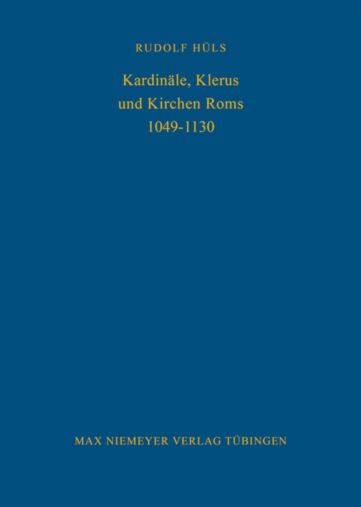 Kardinäle, Klerus und Kirchen Roms 1049-1130