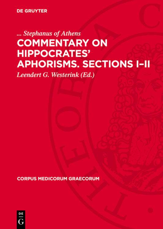 Commentary on Hippocrates’ Aphorisms. Sections I–II
