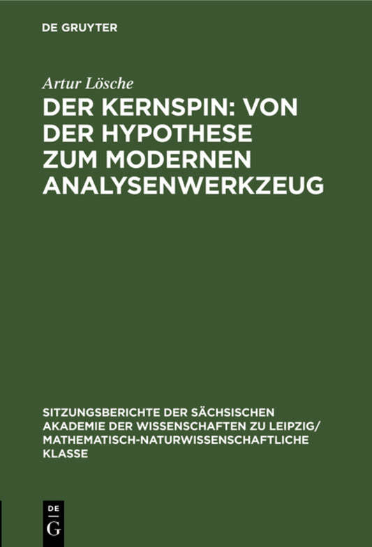 Der Kernspin: Von der Hypothese zum modernen Analysenwerkzeug