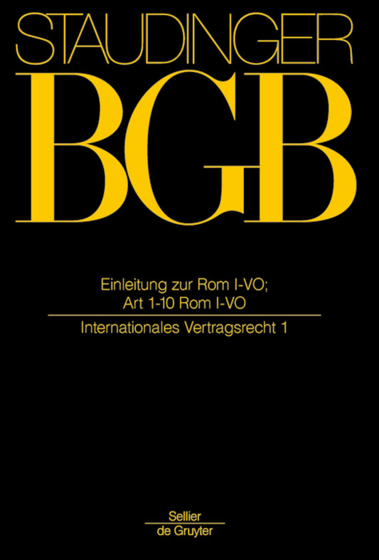 Einleitung zur Rom I-VO; Art 1-10 Rom I-VO