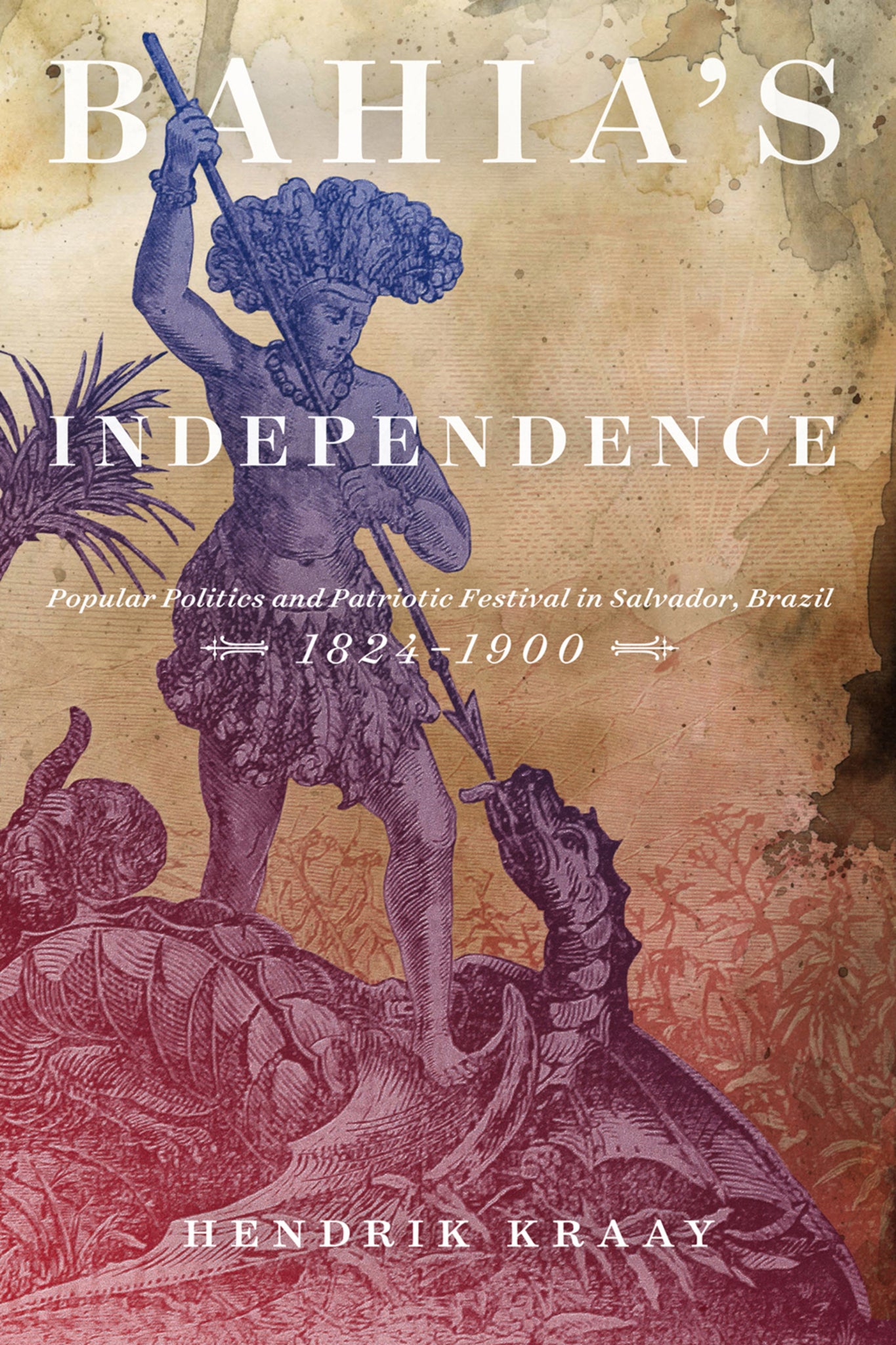 Cover image for Bahia's Independence ISBN 9780773557987