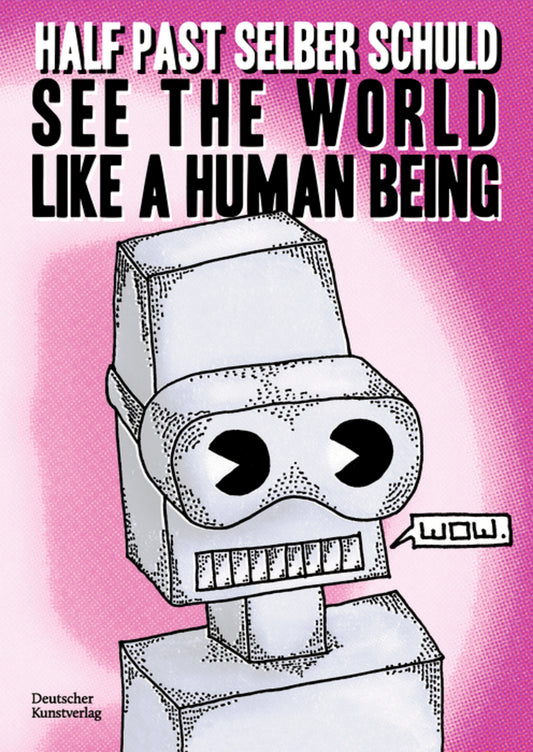 See the world like a human being
