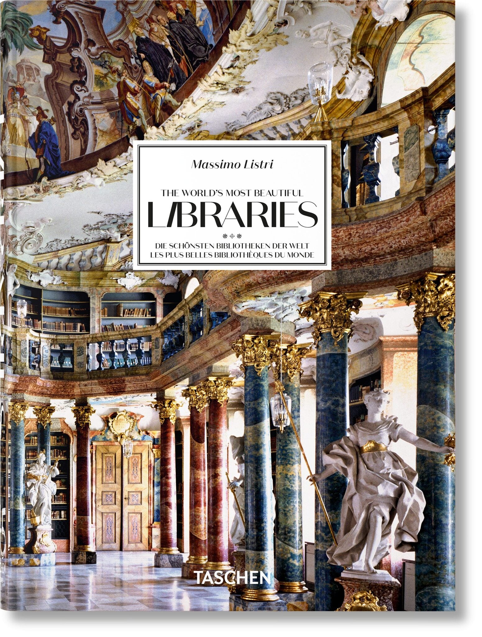 Cover image for Massimo Listri. The World’s Most Beautiful Libraries. 45th Ed. ISBN 9783836593816