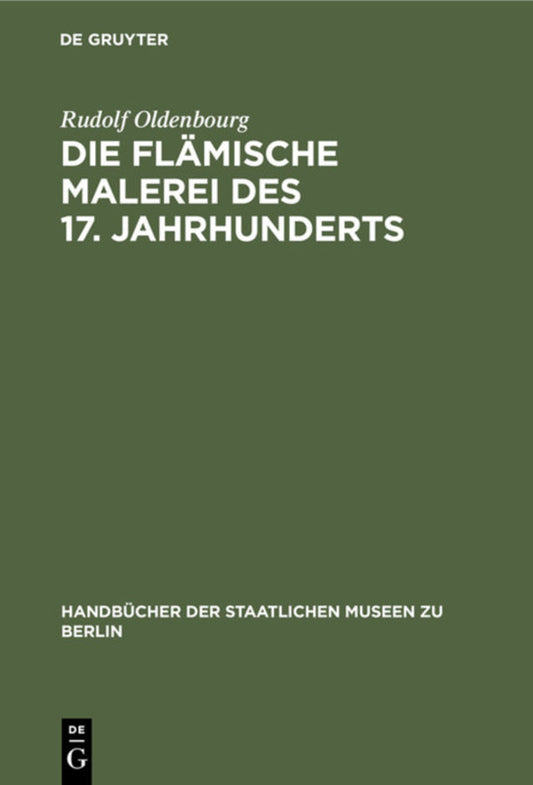 Die flämische Malerei des 17. Jahrhunderts