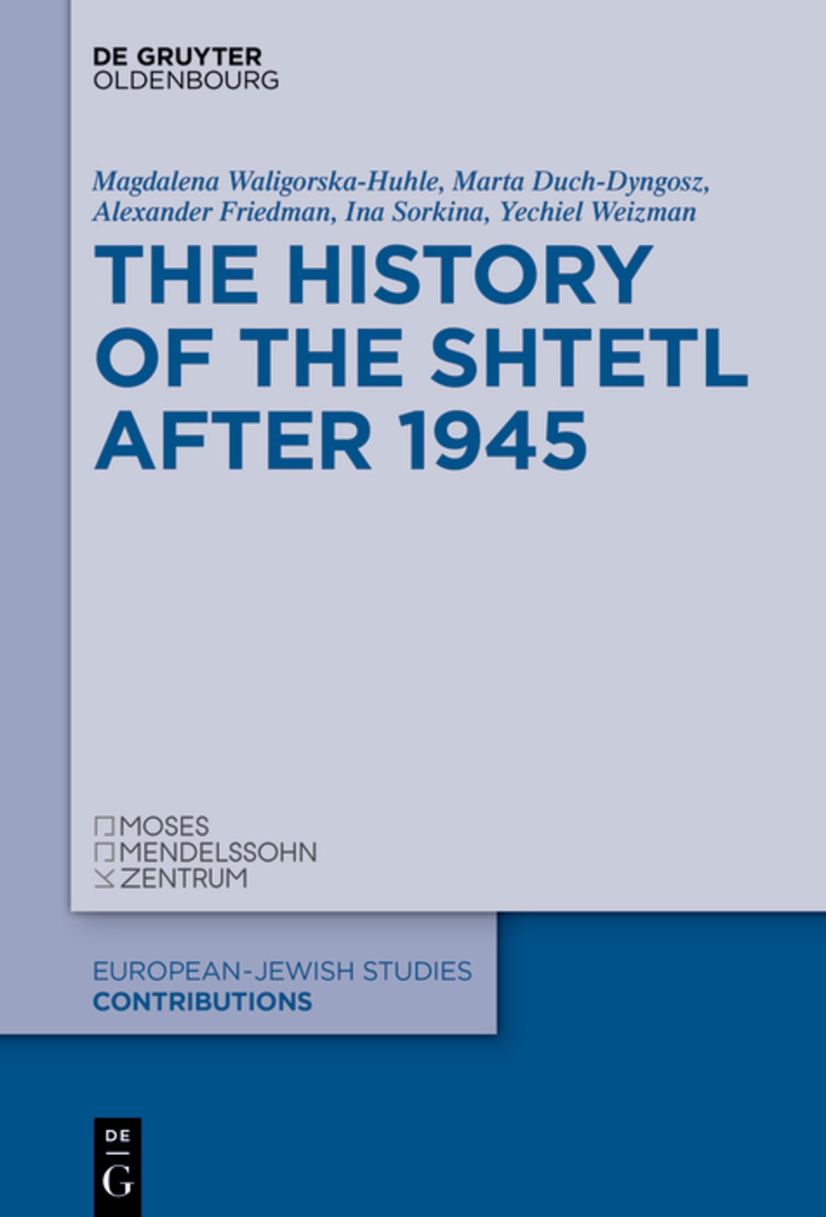 Cover image for The History of the Shtetl after 1945 ISBN 9783111675534