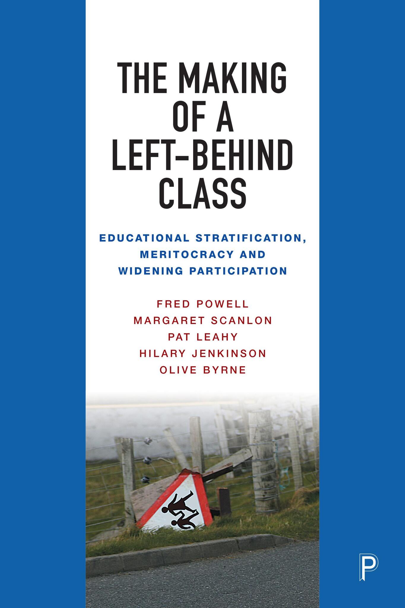 Cover image for The Making of a Left-Behind Class ISBN 9781447367949