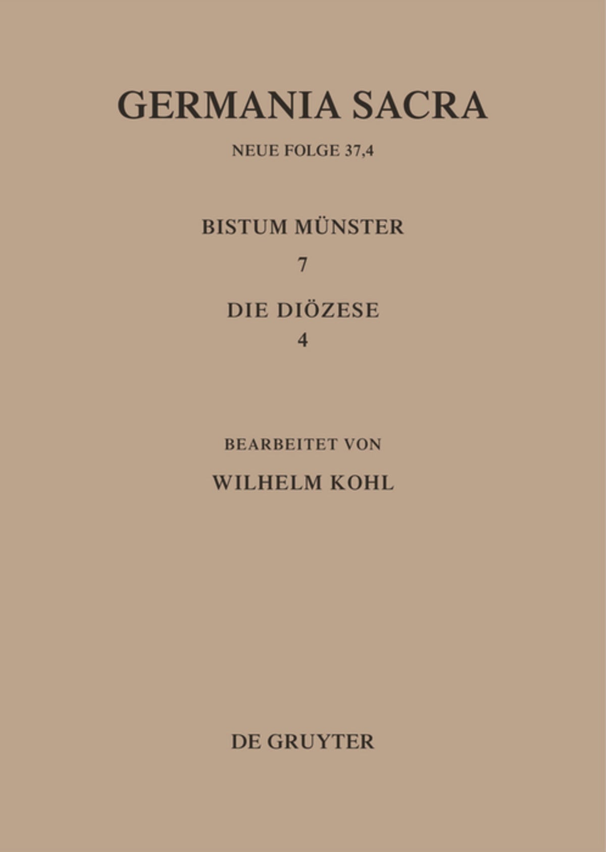 Die Bistümer der Kirchenprovinz Köln. Das Bistum Münster 7,4: Die Diözese