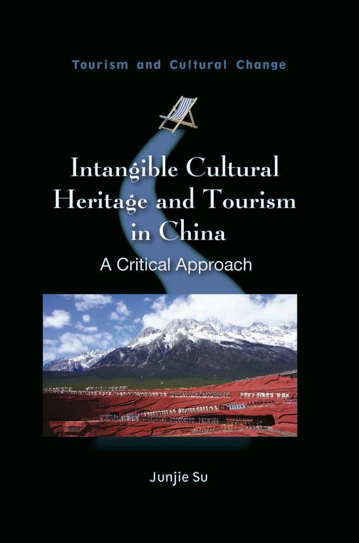 Cover image for Intangible Cultural Heritage and Tourism in China ISBN 9781845418632