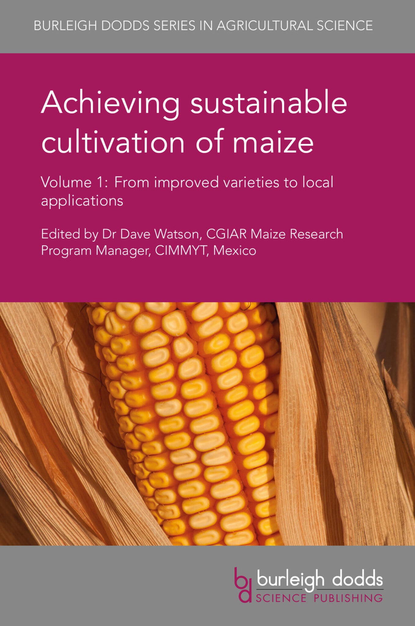 Cover image for Achieving sustainable cultivation of maize Volume 1 ISBN 9781786760111
