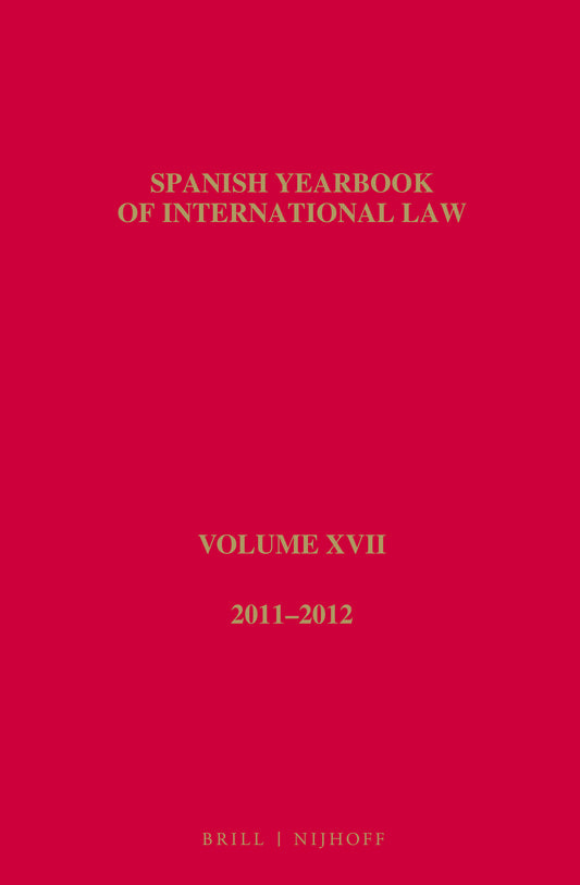 Spanish Yearbook of International Law, Volume 17 (2011-2012)