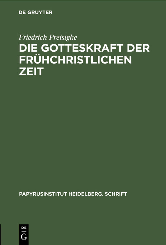 Die Gotteskraft der frühchristlichen Zeit