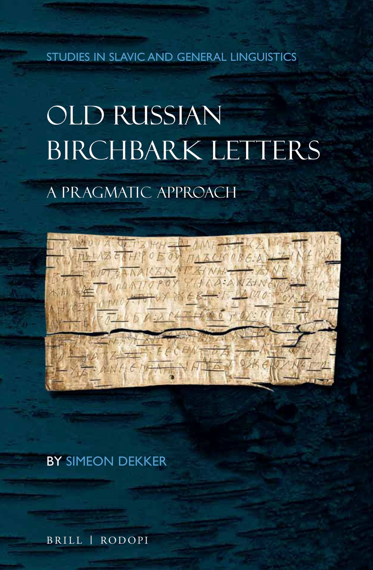 Cover image for Old Russian Birchbark Letters ISBN 9789004362383
