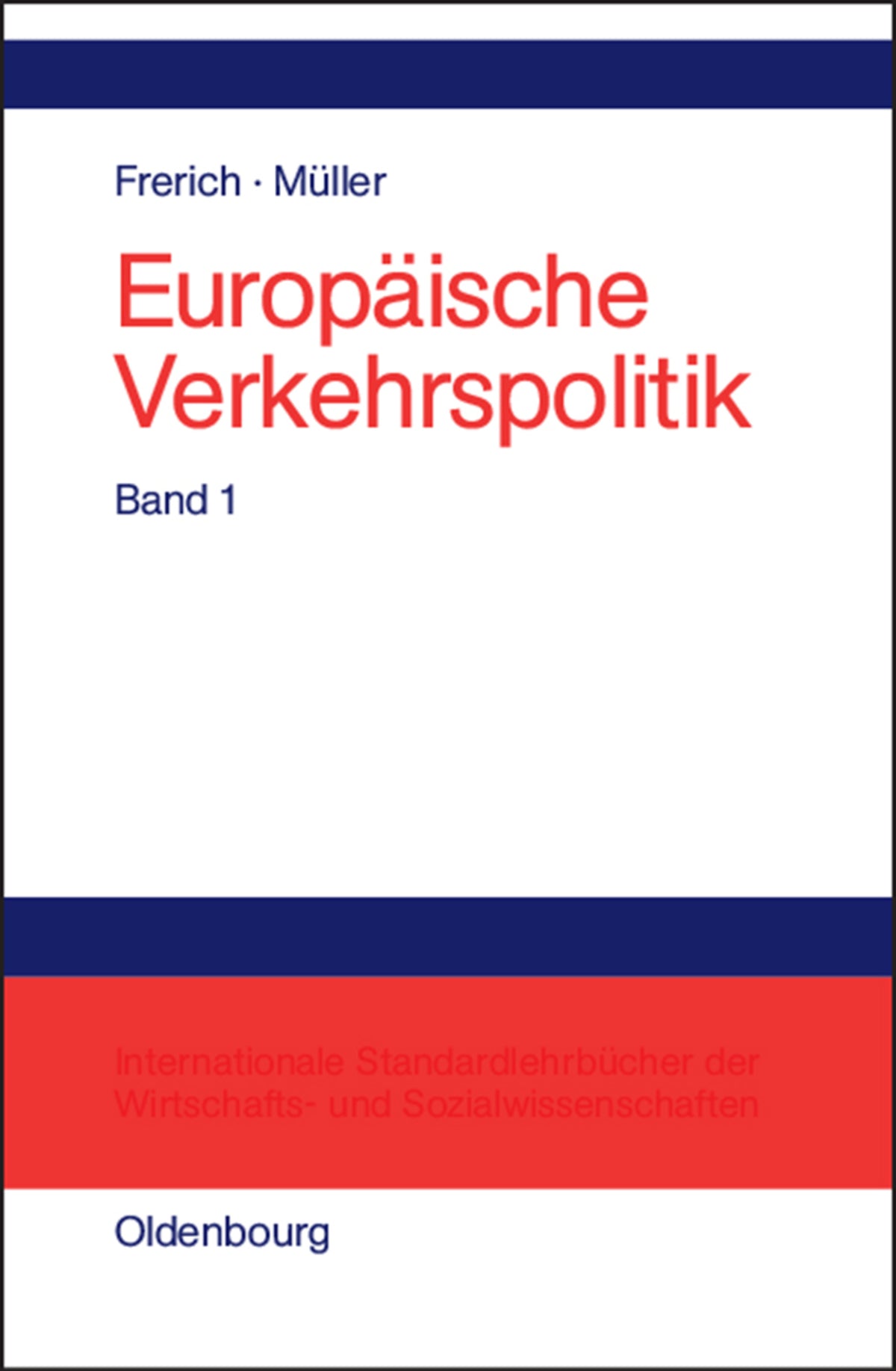 Cover image for Politisch-ökonomische Rahmenbedingungen, Verkehrsinfrastrukturpolitik ISBN 9783486575675