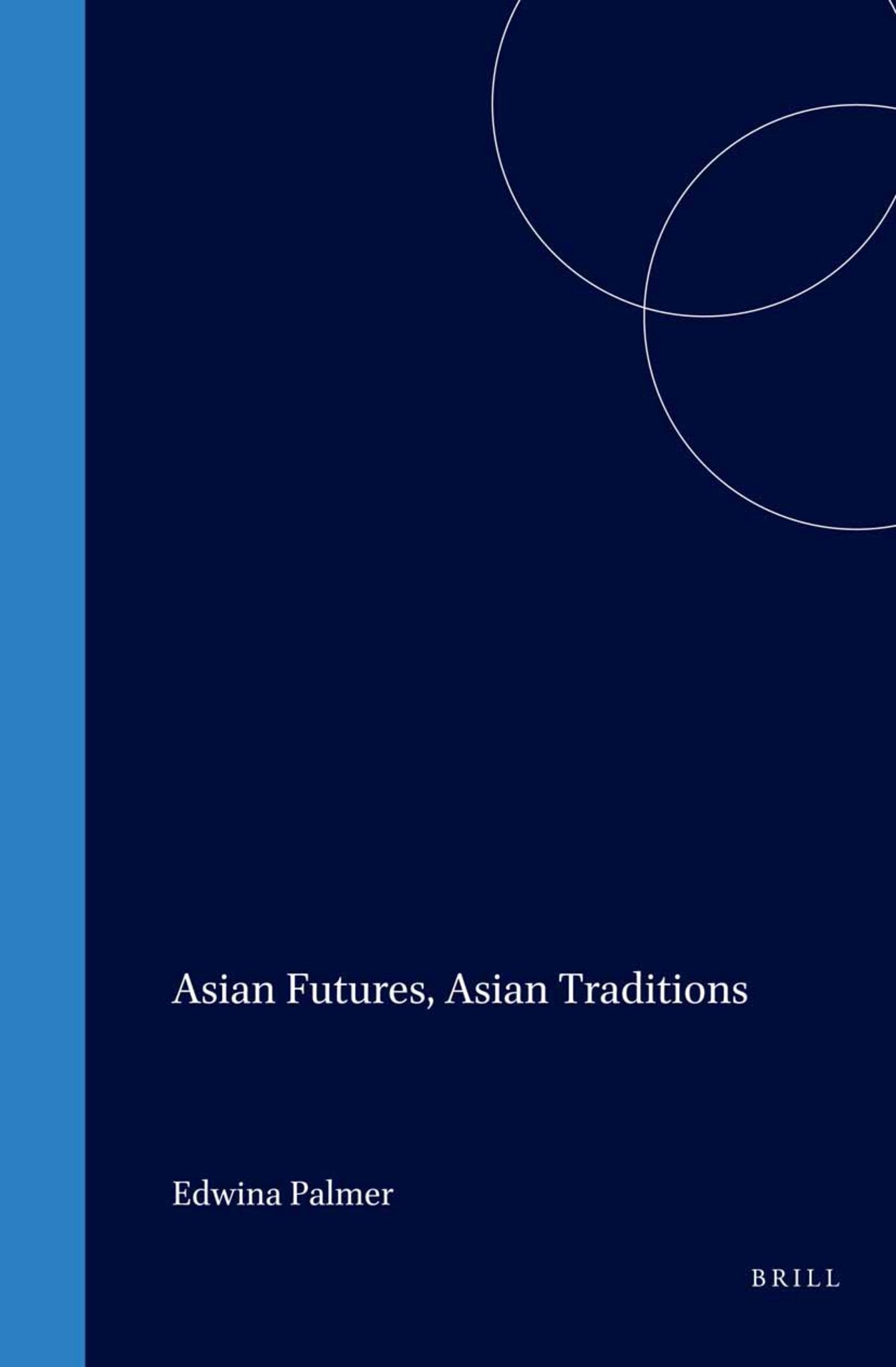 Asian Futures, Asian Traditions