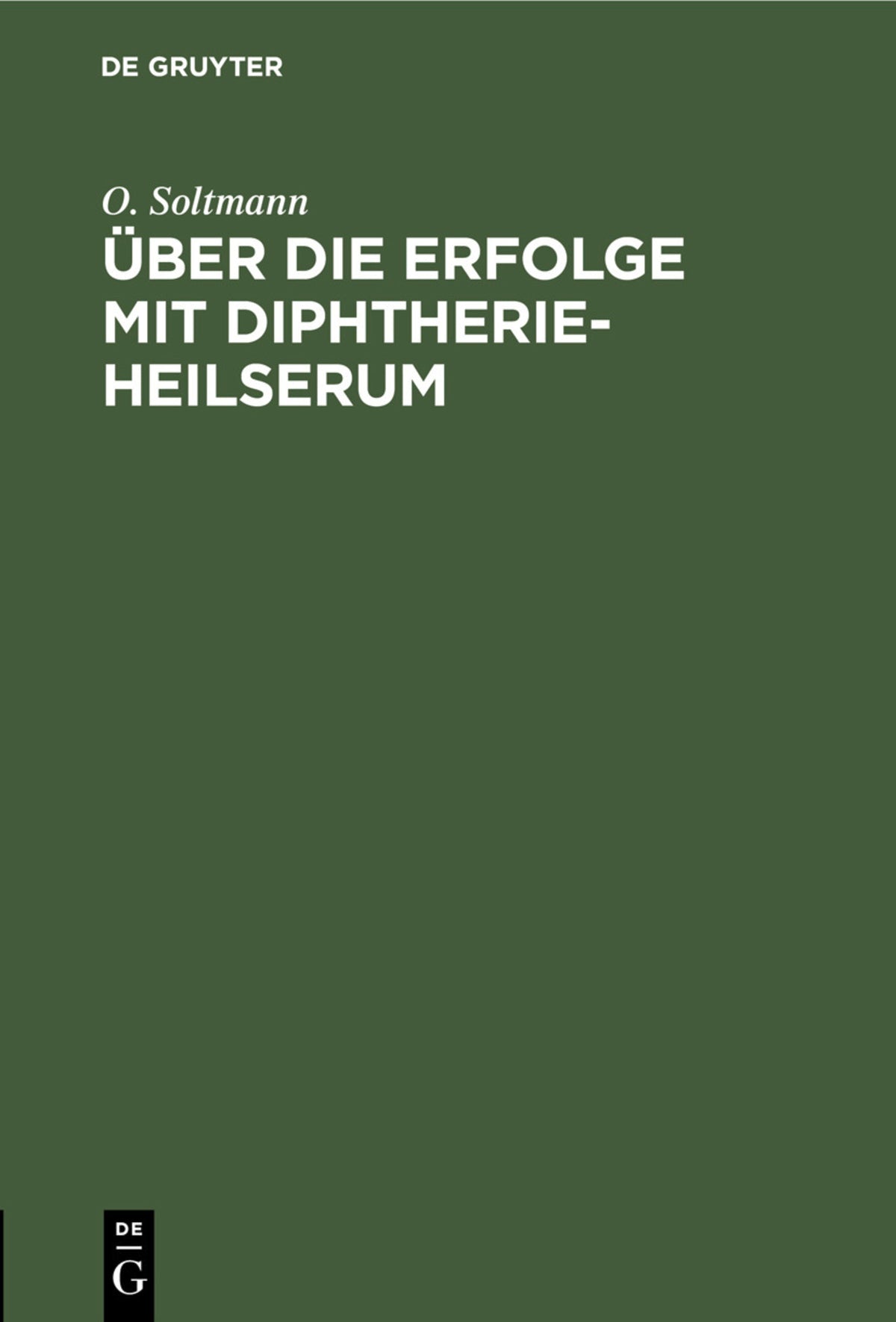 Cover image for Über die Erfolge mit Diphtherie-Heilserum ISBN 9783112405833