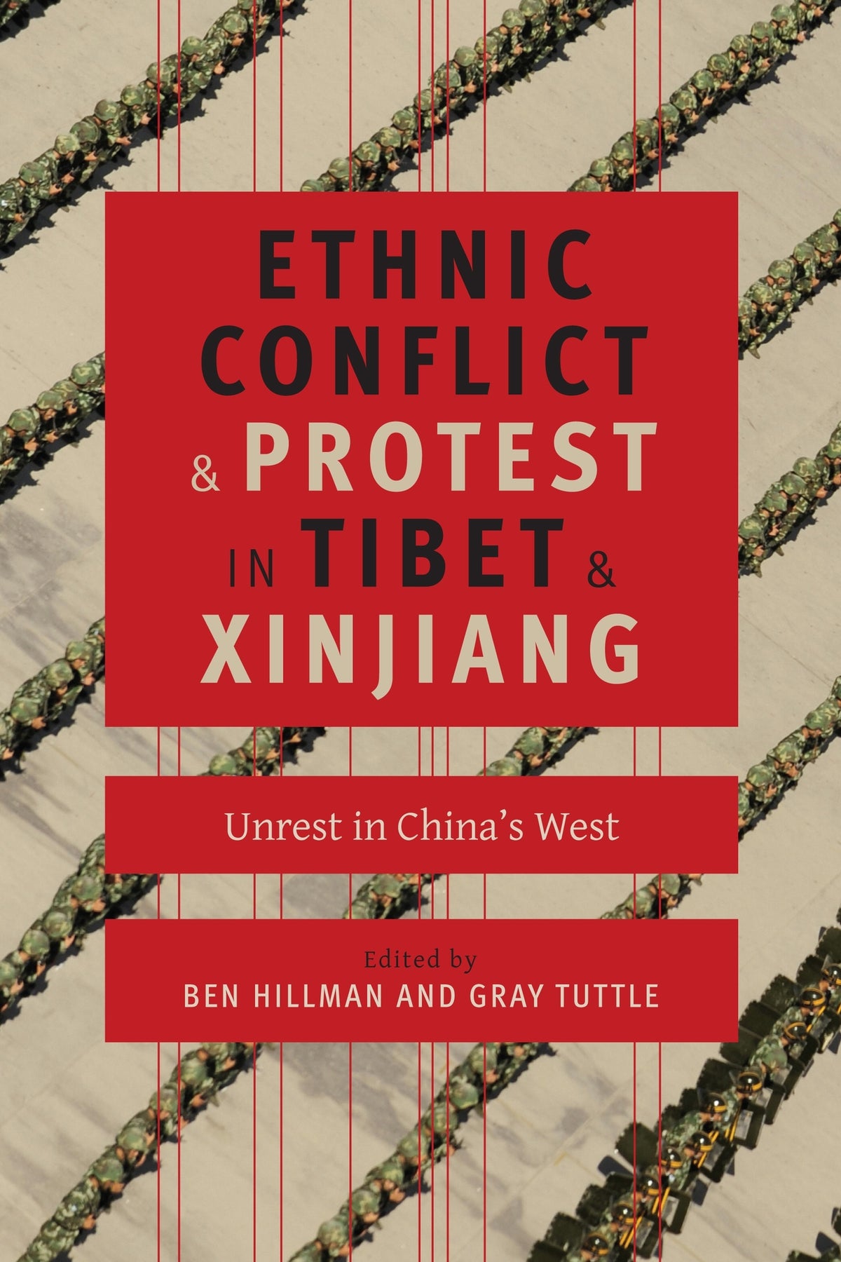 Cover image for Ethnic Conflict and Protest in Tibet and Xinjiang ISBN 9780231169998