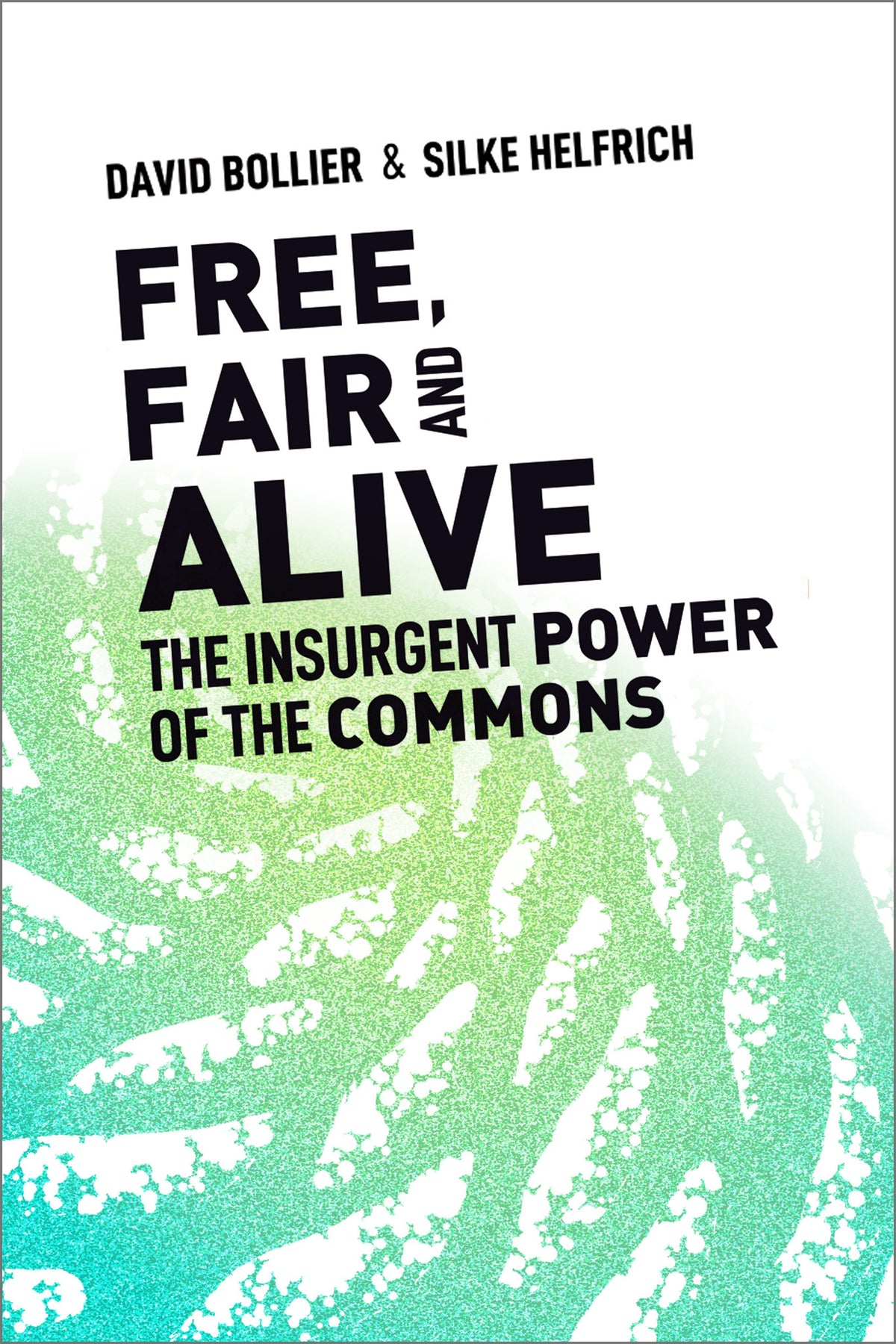 Cover image for Free, Fair, and Alive ISBN 9781771423106